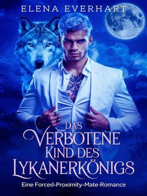 cover image of Das Verbotene Kind des Lykanerkönigs